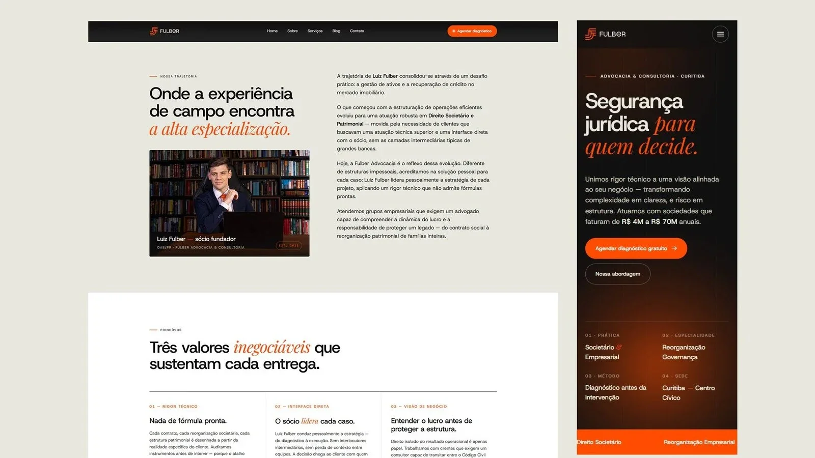 Duas telas do site da Fulber lado a lado: no desktop, a seção “Onde a experiência de campo encontra a alta especialização”, com o retrato de Luiz Fulber e o bloco dos três valores inegociáveis; no celular, a abertura “Segurança jurídica para quem decide”.