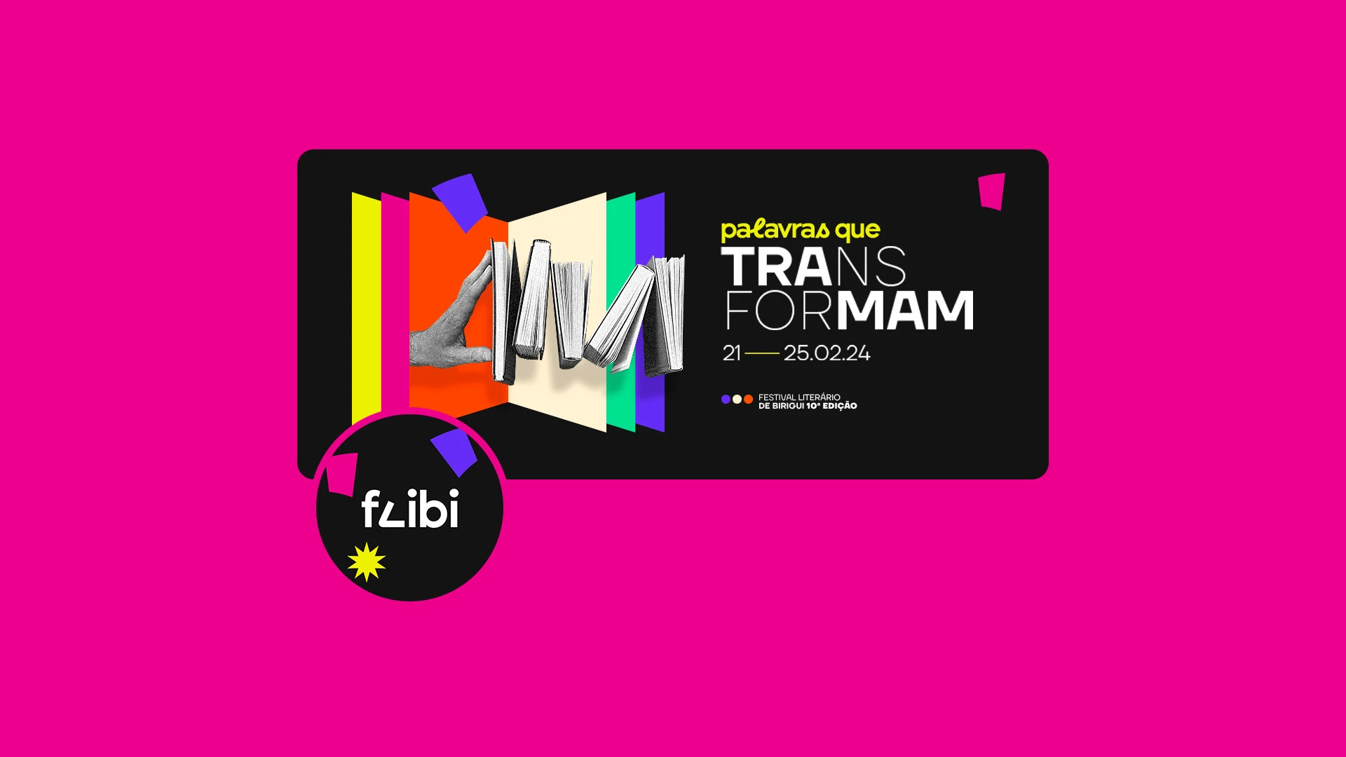 Banner do Flibi sobre fundo magenta: cartão preto com a colagem de livros, a chamada “palavras que transformam” e o selo redondo da marca em destaque.