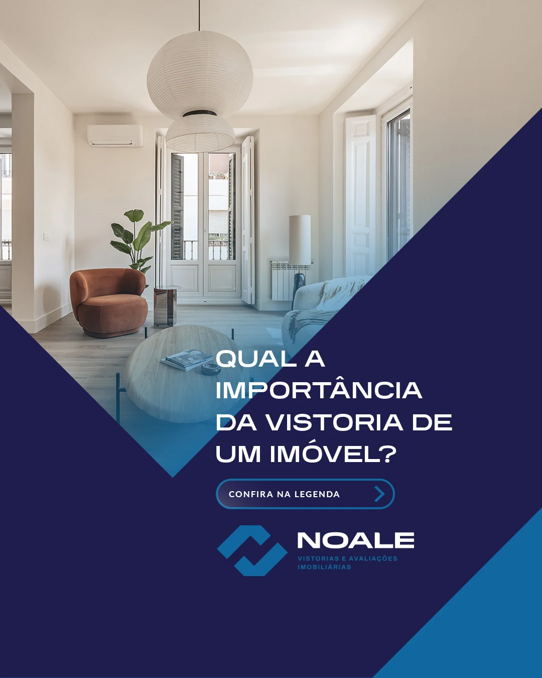 Post da Noale: foto de um corredor com poltrona e luminária, cortada na diagonal por um bloco azul com a pergunta “Qual a importância da vistoria de um imóvel?”.