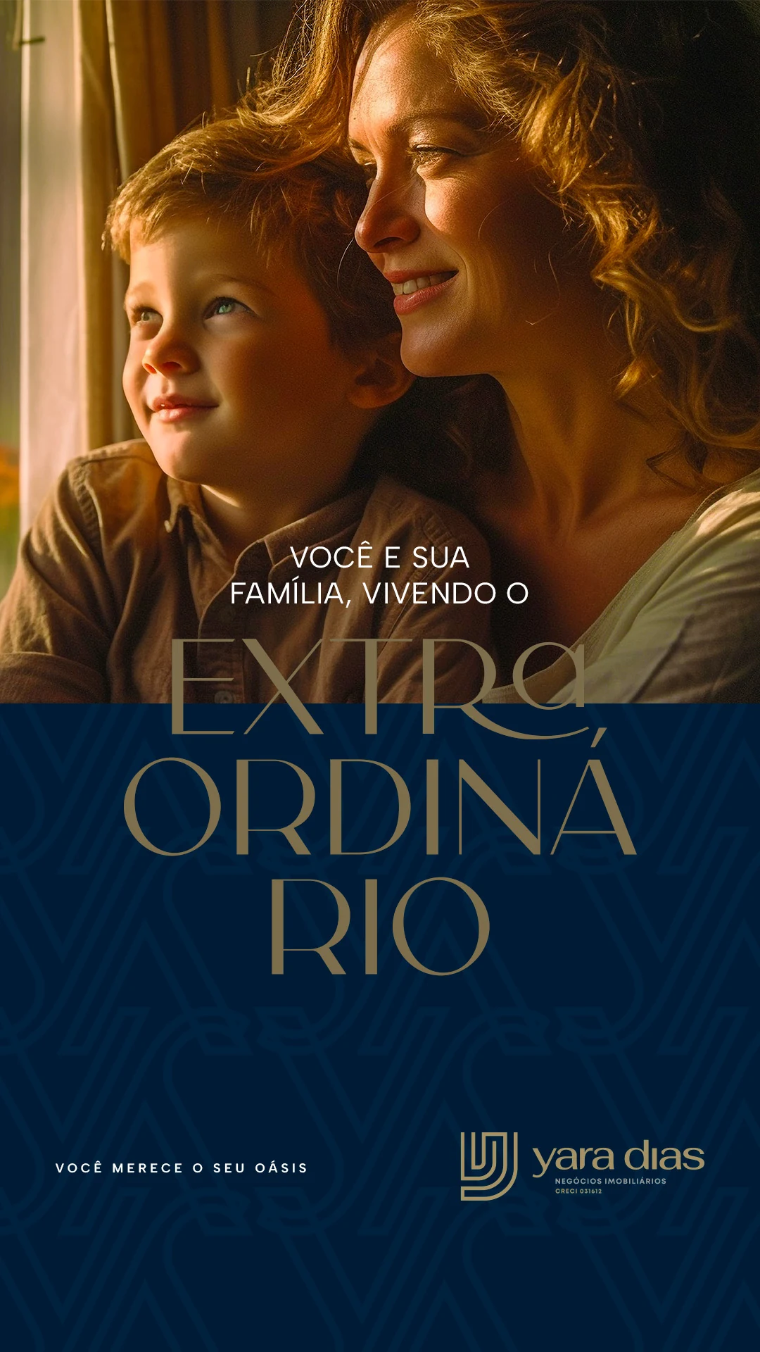 Story da Yara Dias: um menino e a mãe olhando pela janela ao sol, com a chamada “Você e sua família, vivendo o extraordinário” em dourado sobre azul-noite.